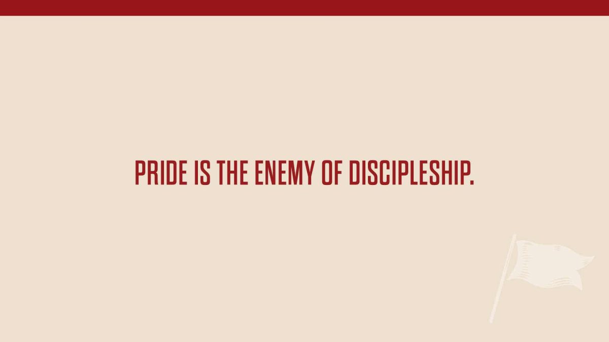 pride is enemy of discipleship